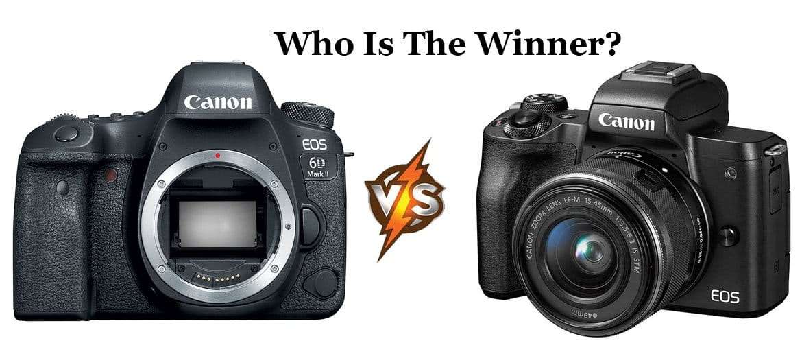 canon 6d mark ii vs m50